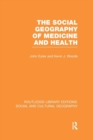 Image for The social geography of medicine and health
