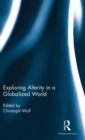 Image for Exploring Alterity in a Globalized World