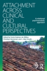 Image for Attachment Across Clinical and Cultural Perspectives