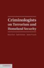 Image for Criminologists on terrorism and homeland security