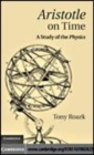 Image for Aristotle on time [electronic resource] :  a study of the Physics /  Tony Roark. 