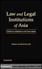 Image for Law and legal institutions of Asia: traditions, adaptations and innovations