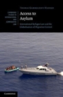 Image for Access to asylum [electronic resource] :  international refugee law and the globalisation of migration control /  Thomas Gammeltoft-Hansen. 