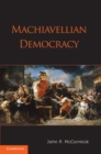 Image for Machiavellian Democracy