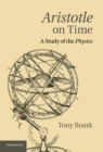 Image for Aristotle on Time: A Study of the Physics