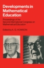 Image for Developments in Mathematical Education: Proceedings of the Second International Congress on Mathematical Education