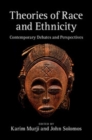 Image for Theories of Race and Ethnicity: Contemporary Debates and Perspectives