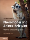 Image for Pheromones and animal behavior: chemical signals and signatures