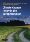 Image for Climate Change Policy in the European Union: Confronting the Dilemmas of Mitigation and Adaptation?