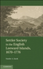 Image for Settler Society in the English Leeward Islands, 1670-1776