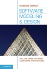 Image for Software Modeling and Design: UML, Use Cases, Patterns, and Software Architectures