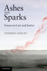 Image for Ashes and Sparks: Essays On Law and Justice