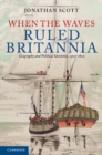 Image for When the Waves Ruled Britannia: Geography and Political Identities, 1500-1800
