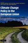 Image for Climate change policy in the European Union: confronting the dilemmas of mitigation and adaptation?