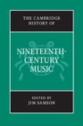 Image for The Cambridge History of Nineteenth-Century Music