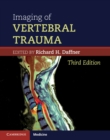 Image for Imaging of Vertebral Trauma