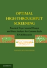 Image for Optimal High-Throughput Screening: Practical Experimental Design and Data Analysis for Genome-Scale RNAi Research