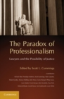 Image for Paradox of Professionalism: Lawyers and the Possibility of Justice