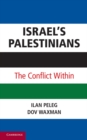 Image for Israel&#39;s Palestinians: The Conflict Within