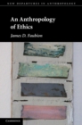 Image for Anthropology of Ethics