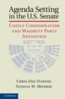 Image for Agenda Setting in the U.S. Senate: Costly Consideration and Majority Party Advantage