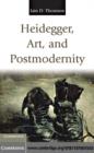 Image for Heidegger, art, and postmodernity
