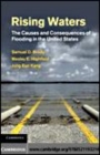 Image for Rising waters: the causes and consequences of flooding in the United States