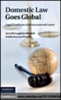 Image for Domestic law goes global: legal traditions and international courts