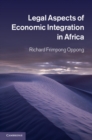 Image for Legal Aspects of Economic Integration in Africa