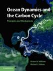 Image for Ocean dynamics and the carbon cycle: principles and mechanisms