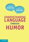 Image for Understanding language through humor