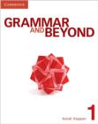 Image for Grammar and Beyond Level 1 Student&#39;s Book, Workbook, and Writing Skills Interactive for Blackboard Pack