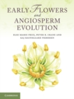 Image for Early Flowers and Angiosperm Evolution