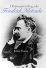 Image for Friedrich Nietzsche: A Philosophical Biography