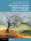 Image for Resilience and Mental Health: Challenges Across the Lifespan