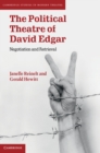 Image for Political Theatre of David Edgar: Negotiation and Retrieval