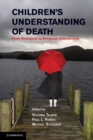Image for Children&#39;s Understanding of Death: From Biological to Religious Conceptions