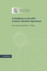 Image for Handbook on the WTO Customs Valuation Agreement