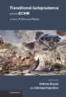 Image for Transitional Jurisprudence and the ECHR: Justice, Politics and Rights