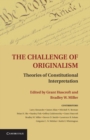 Image for Challenge of Originalism: Theories of Constitutional Interpretation