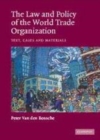 Image for The law and policy of the World Trade Organization [electronic resource] :  text, cases, and materials /  Peter van den Bossche. 