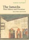 Image for The Isma&#39;ilis [electronic resource] :  their history and doctrines /  Farhad Daftary. 