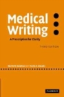 Image for Medical writing [electronic resource] :  a prescription for clarity /  Neville W. Goodman, Martin B. Edwards ; and with cartoons by Andy Black. 