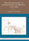 Image for The archaeology of improvement in Britain, 1750-1850 [electronic resource] /  Sarah Tarlow. 
