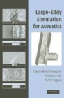 Image for Large-eddy simulation for acoustics [electronic resource] /  edited by Claus Wagner, Thomas Hüttl, Pierre Sagaut.  : 20
