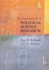 Image for The fundamentals of political science research [electronic resource] /  by Paul M. Kellstedt, Guy D. Whitten. 
