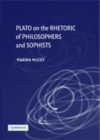 Image for Plato on the rhetoric of philosophers and sophists [electronic resource] /  Marina McCoy. 