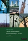 Image for The law and business of international project finance [electronic resource] /  Scott L. Hoffman. 