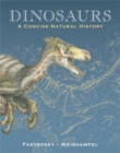 Image for Dinosaurs [electronic resource] :  a concise natural history /  David E. Fastovsky and David B. Weishampel ; with illustrations by John Sibbick. 
