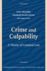 Image for Crime and culpability [electronic resource] :  a theory of criminal law /  by Larry Alexander and Kimberly Kessler Ferzan with contributions by Stephen J. Morse. 